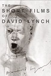 Kolekcja krótkich metraży Davida Lyncha